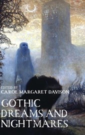 Gothic Dreams and Nightmares