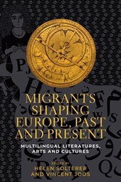 Migrants Shaping Europe, Past and Present