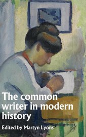The Common Writer in Modern History