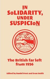 In Solidarity, Under Suspicion
