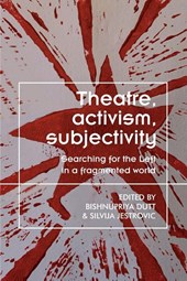 Theatre, Activism, Subjectivity