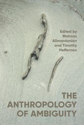 The Anthropology of Ambiguity
