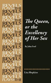 The Queen, or the Excellency of Her Sex