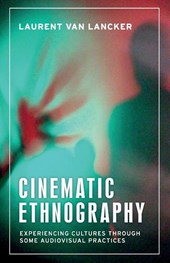 Cinematic Ethnography