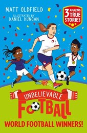 Unbelievable Football Short Colour Stories: World Football Winners!