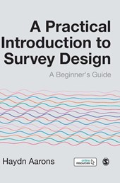 A Practical Introduction to Survey Design