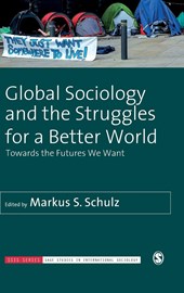 Global Sociology and the Struggles for a Better World