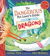 The Dangerous Pet Lover's Guide to Dragons