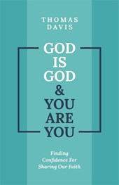 God is God and You are You