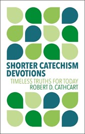 Shorter Catechism Devotions