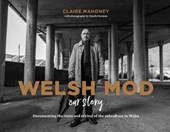 Welsh Mod: Our Story