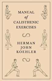 Manual of Calisthenic Exercises