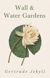 Wall and Water Gardens