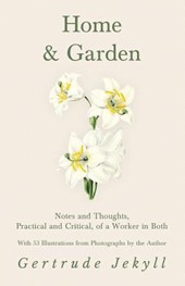 HOME & GARDEN - NOTES & THOUGH