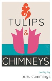TULIPS & CHIMNEYS - POETRY BY