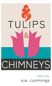 TULIPS & CHIMNEYS - POETRY BY