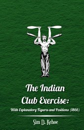 The Indian Club Exercise