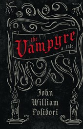 Vampyre - A Tale (Fantasy and Horror Classics)