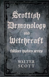 Scottish Demonology and Witchcraft (Folklore History Series)