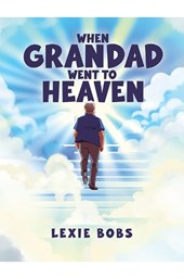 When Grandad Went to Heaven