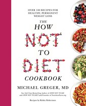 The How Not to Diet Cookbook
