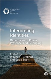 Interpreting Identities: Dimensions of Power, Presence, and Belonging
