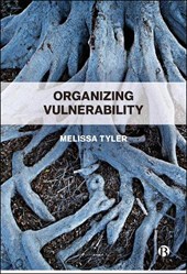 Organizing Vulnerability