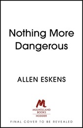 Nothing More Dangerous