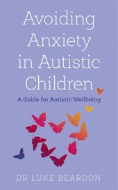 Avoiding Anxiety in Autistic Children