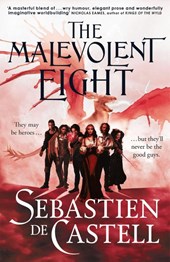 The Malevolent Eight
