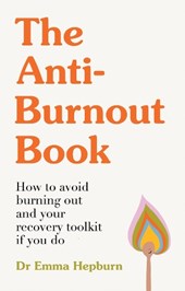 The Anti-Burnout Book