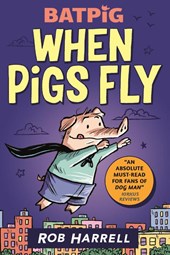 Batpig: When Pigs Fly