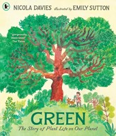 Green: The Story of Plant Life on Our Planet