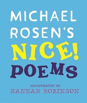 Michael Rosen's NICE! Poems