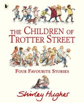 The Children of Trotter Street: Four Favourite Stories