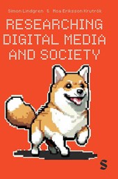 Researching Digital Media and Society