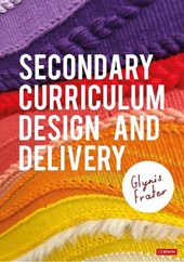 Secondary Curriculum Design and Delivery