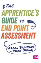 The Apprentice s Guide to End Point Assessment