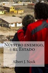 Nuestro enemigo, el Estado