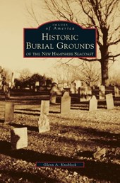 Historic Burial Grounds of the New Hampshire Seacoast