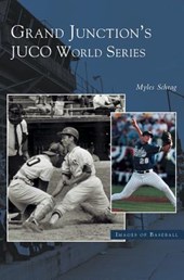 Grand Junction's Juco World Series