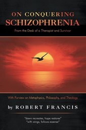 On Conquering Schizophrenia