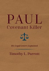 Paul, Covenant Killer
