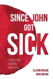 Since John Got Sick