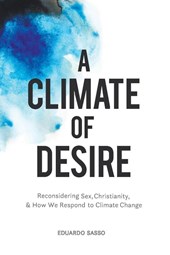 A Climate of Desire