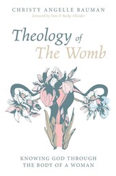 Theology of The Womb