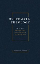 Systematic Theology, Volume Two