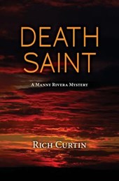 Death Saint: A Manny Rivera Mystery