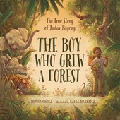 Gholz, S: Boy Who Grew a Forest