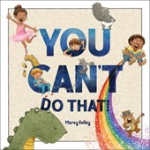 You Can't Do That!